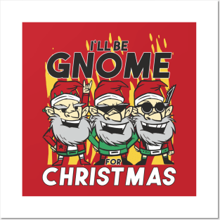 I'll Be Gnome for Christmas // Funny Cartoon Christmas Gnomes Posters and Art